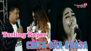 TARLING BAPER - CINTA ORA KUASA [ DIAN ANIC ]...COVER DESY PARASWATI