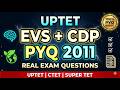 UPTET EVS + CDP PYQ 2011 🚀 | One Shot Revision + Mock Test | Most Expected Questions 2026