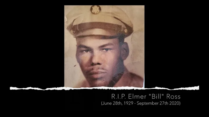 A Tribute to Elmer "Bill" Ross - My Grandpa