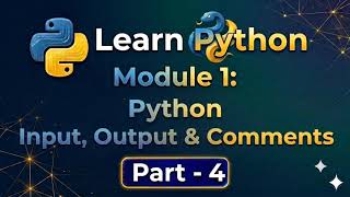 Learn Python Input , Output & Comments |  Part 4 #python #pythontutorial 