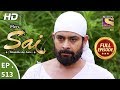 Mere Sai - Ep 513 - Full Episode - 11th September, 2019