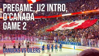 Warm-Ups, Pregame, U2 Intro, O Canada | Game 2 Canucks vs. Oilers | NHL Playoffs 2024 Round 2