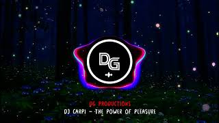 Dj Carpi The Power Of Pleasure Eletrodance Extended Dg Productions Remix