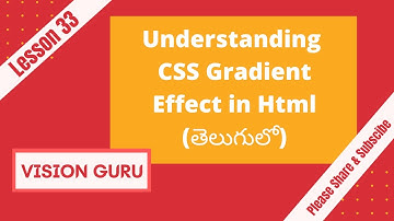 Understanding CSS Gradient Effect in Html | HTML in Telugu