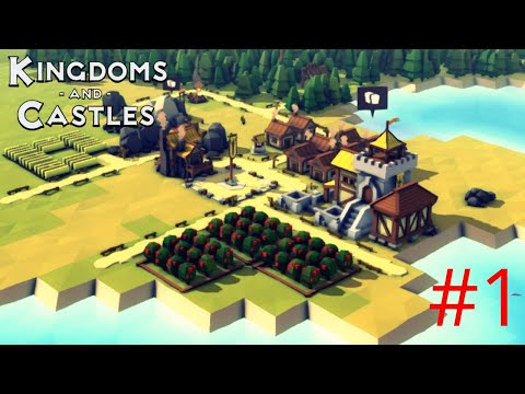 A Great New Kingdom Arises! - 🚩Kingdoms and Castle 🚩#1