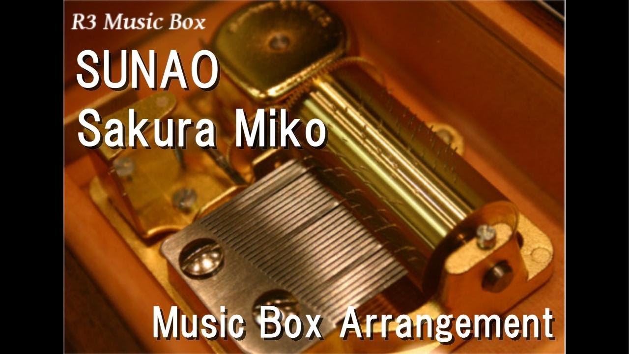 SUNAO/Sakura Miko [Music Box] - YouTube