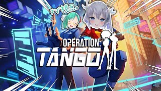 【Operation: Tango】協力して最強のスパイになる【#エルすず会】