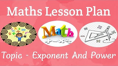 B.Ed. Maths Lesson Plan in English || Topic - Exponent And Power 📝