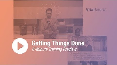 6-Minute Training Preview | Getting Things Done