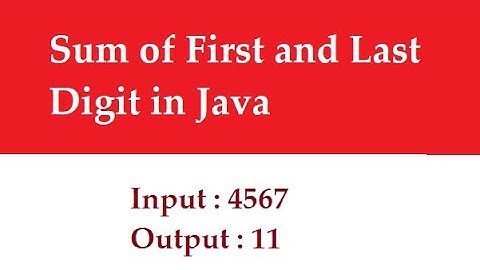 Sum of First and Last Digit in Java