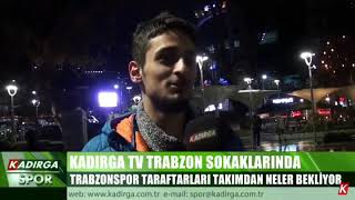 FURKAN BAYRAKTAR KADIRGA TV TRABZONSPOR (RÖPÖRTAJ)