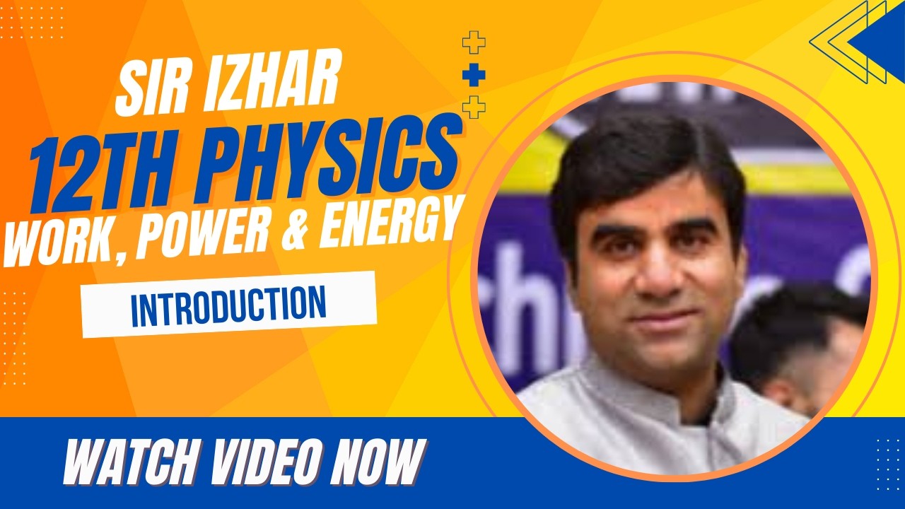 Lecture 13 || class 11 || chapter 4 || work power and energy ...