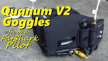 Quanum V2 Goggles Overview From a FatShark Pilot