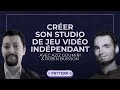 Crer un studio de jeu vido indpendant et se structurer  conseils daziz goumiri et robin buisson