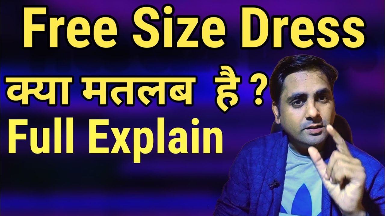 Free Size Dress Full Explain Matlab Kya Hota Hai ? YouTube