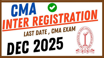 ⚠️ CMA Inter Dec 2025 Registration Last Date Out! Don