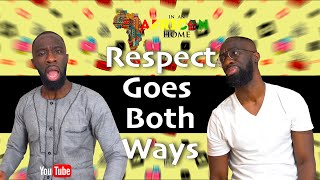 In An African Home: Respect Goes Both Ways!