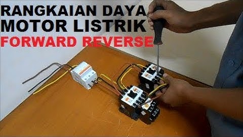 Cara pasang rangkaian daya motor listrik forward reverse/ bolak balik