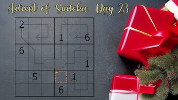 Advent of Sudoku 2022: Day 23