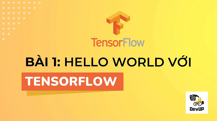 Hướng dẫn sử dụng tensorflow