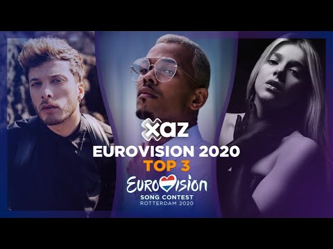 Eurovision 2020: Top 3 - NEW ??