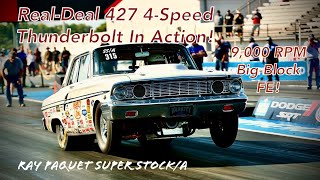 Real 427 Thunderbolt 4-Speed Runs 8s | Ray Paquet Winds his FE to 9,200 RPM and he's 75 years old!