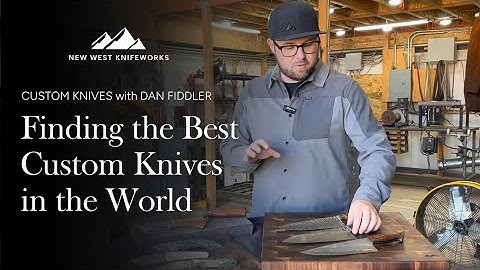 Finding the Best Custom Knives in the World