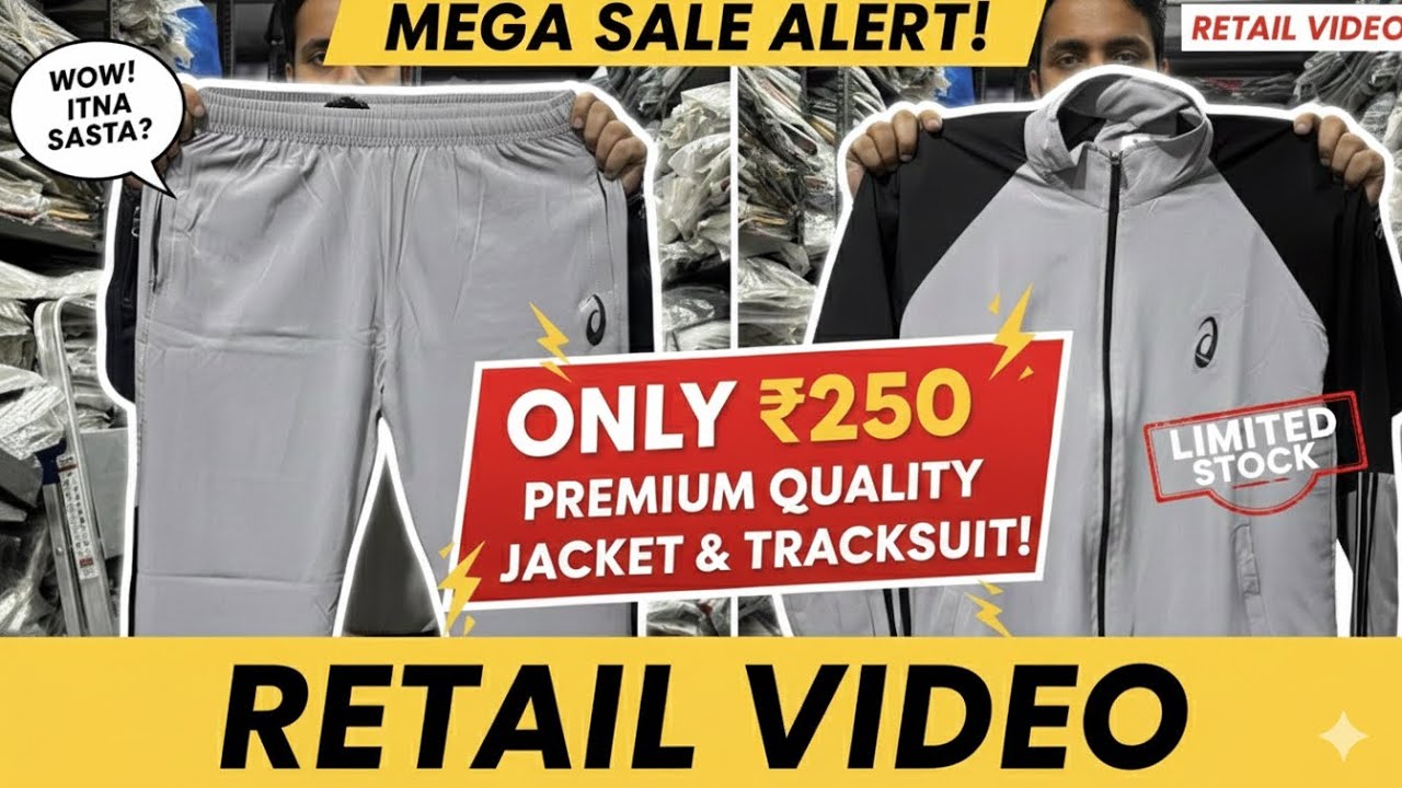 Single Piece Bhi Wholesale Rate Mein! 😱 Sirf ₹250 Mein Premium Jackets & Tracksuits | Retail Video 🔥