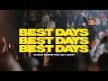 Best Days | feat. Matt Janney | Gateway Worship