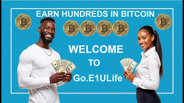 Go E1ULife Earnings Overview -   DISCOVER THE TRUER  WAY TO EARN BITCOIN INSTANTLY!