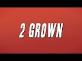 Lil Tjay - 2 Grown ft. The Kid LAROI (Lyrics)