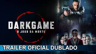 Darkgame - O Jogo Da Morte 2024 Trailer Oficial Dublado