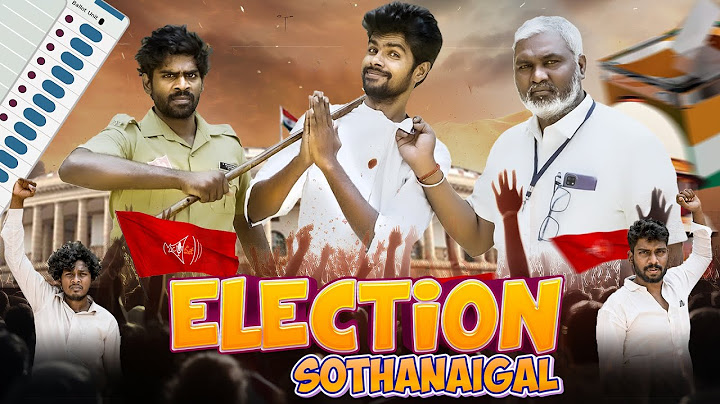 Election Sothanaigal | Micset
