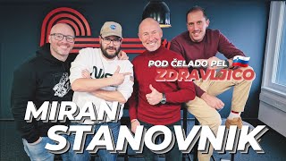 Miran Stanovnik - Ko mi je bilo hudo, sem si pod čelado pel Zdravljico - Podcast #25