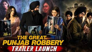 The Great Punjab Robbery - Trailer Launch | Raj Kundra, Payal Rajput, Mahabir B - New Punjabi Movie