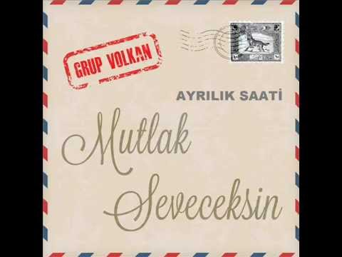 Grup VOLKAN -AYRILIK SAATİ-