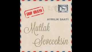 Grup VOLKAN -AYRILIK SAATİ-