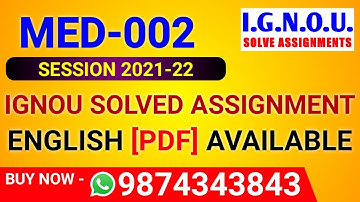 MED-002 Solved Assignment 2021-22 in English, MED 2 Solved Assignment 2022, MED-002 Assignment