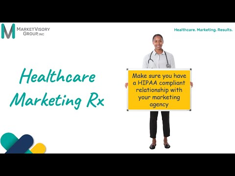 Make Sure You Have A HIPAA compliant relationship with your marketing agency