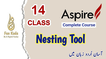 Class 14 | Vectric Aspire Course |  How to use the Nesting Tool | Funkada