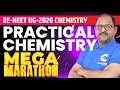 RE-NEET UG 2026 Chemistry Practical Chemistry Mega Marathon 🔥 Complete Revision Session
