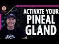 How to activate your pineal gland