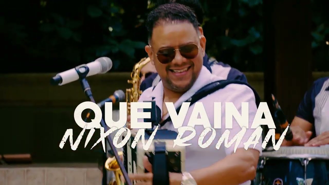 NIXON ROMÁN - QUE VAINA (EN VIVO)