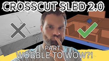 Designing My New Crosscut Sled - Crosscut Sled 2.0 - Part 1