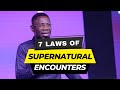 The 7 Laws of Supernatural Encounters - Rev Sam Oye