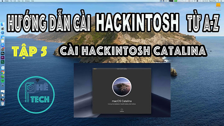 Hackintosh hướng dẫn cài đặt mac os toàn tập