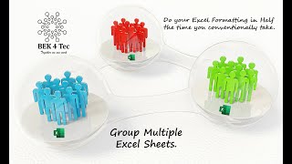 Groupe Multiple Excel Sheets and Format them simultaneously (Increase Workload Efficiency).