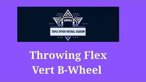 Throwing Flex Vert B-Wheel 