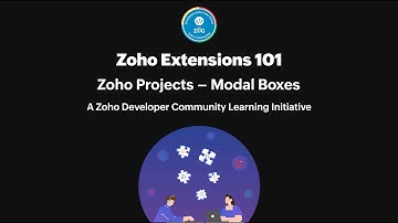 Zoho Extensions 101 | Part – 14: Zoho Projects – Modal Boxes