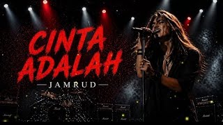 Cinta Adalah - JAMRUD | Gallery Music Cover | Rock Hardcore Version